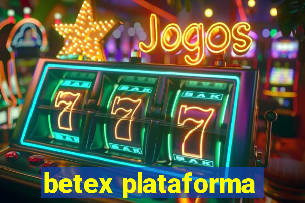 betex plataforma